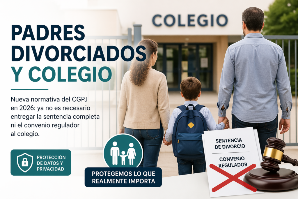 Padres divorciados y colegio en 2026: ya no hay que entregar la sentencia completa ni el convenio regulador 1 padres divorciados colegio 2026 sentencia convenio Raquel Yepes Abogada Málaga